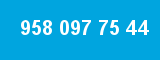 958 097 75 44 958 097 75 44